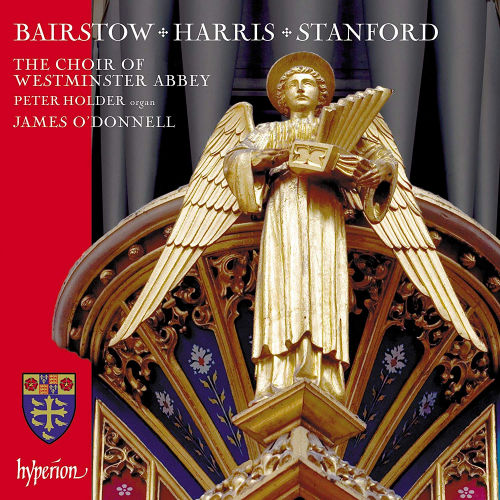 CHOIR OF WESTMINSTER ABBEY / PETER HOLDER / JAMES O'DONNELL - BAIRSTOW / HARRIS / STANFORDCHOIR OF WESTMINSTER ABBEY - PETER HOLDER - JAMES O DONNELL - BAIRSTOW - HARRIS - STANFORD.jpg